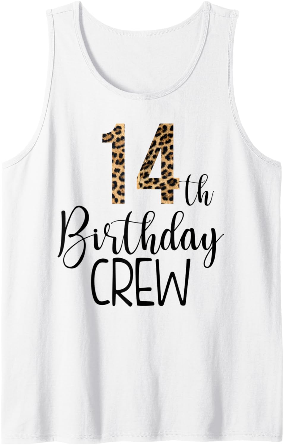 14 Year Birthday Party Leopard Print 14th Birthday Crew Tank Top Tank Top Streetwear Style Everyday Wear