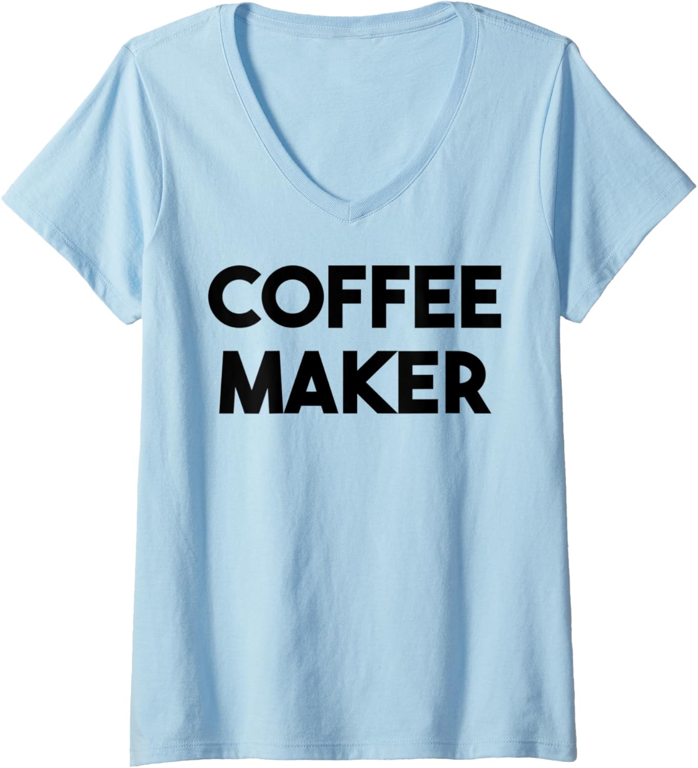 Womens Coffee Maker V-Neck Apparel | High Search Volume | Aesthetic Fit