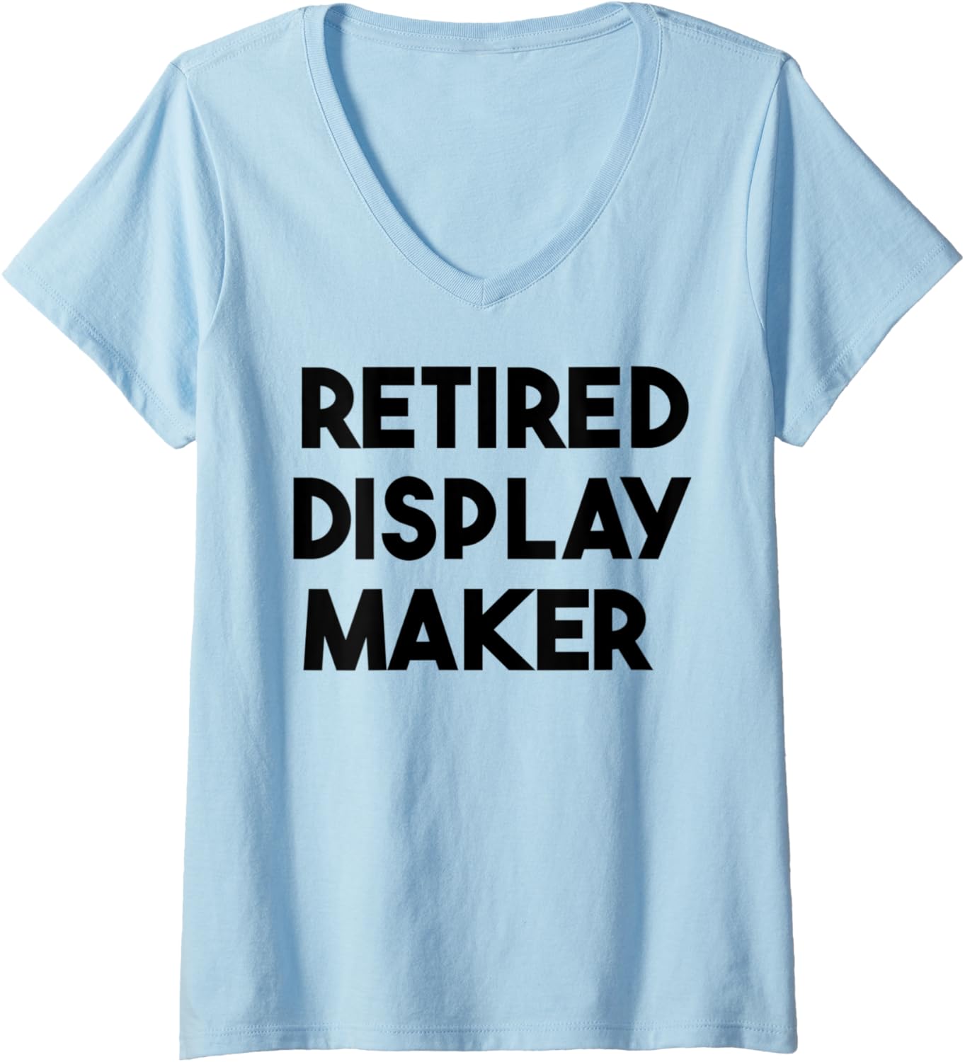 Womens Retired Display Maker V-Neck Apparel | US Viral Style | Comfort Daily Wear
