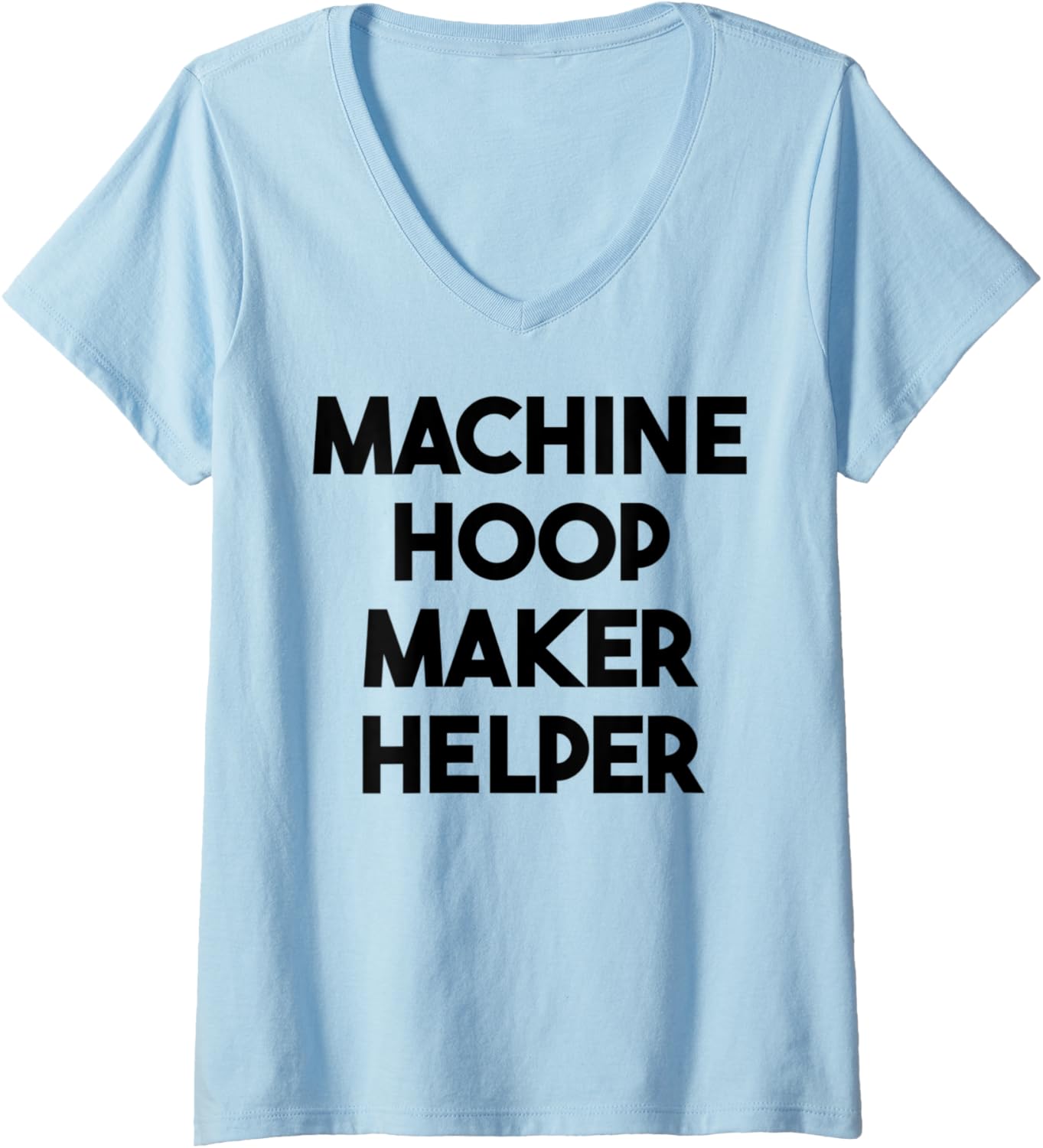 Womens Machine Hoop Maker Helper V-Neck Apparel | Premium Quality | Aesthetic Fit