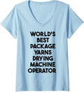 Womens World's Best Package Yarns Drying Machine Operator V-Neck Yarn Supply | High Search Volume | Customer Favorite
