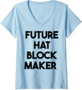 Womens Future Hat Block Maker V-Neck Apparel | Trending 2025 | Perfect Gift Idea
