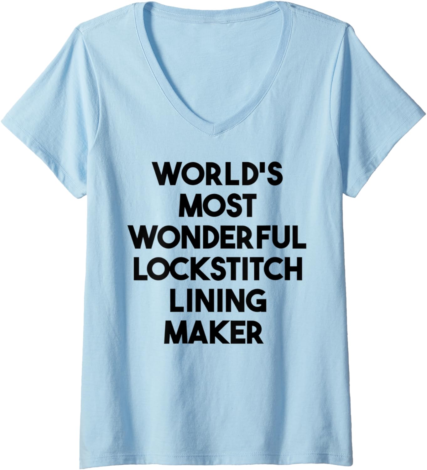 Womens World's Most Wonderful Lockstitch Lining Maker V-Neck Apparel | Premium Quality | Aesthetic Fit