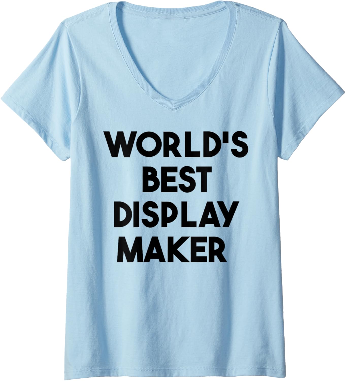Womens World's Best Display Maker V-Neck Apparel | High Search Volume | Aesthetic Fit