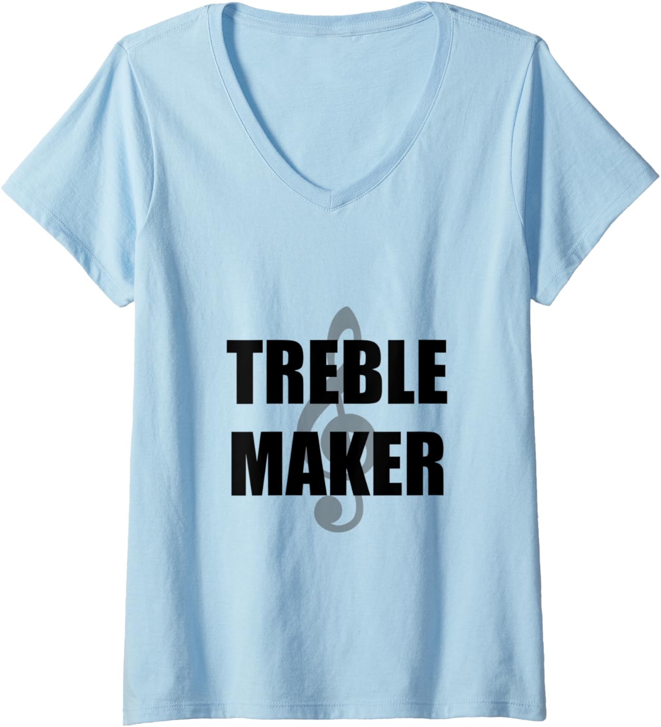 Womens Treble Maker Funny Music T-Shirt V-Neck T-Shirt | US Viral Style | Comfort Daily Wear