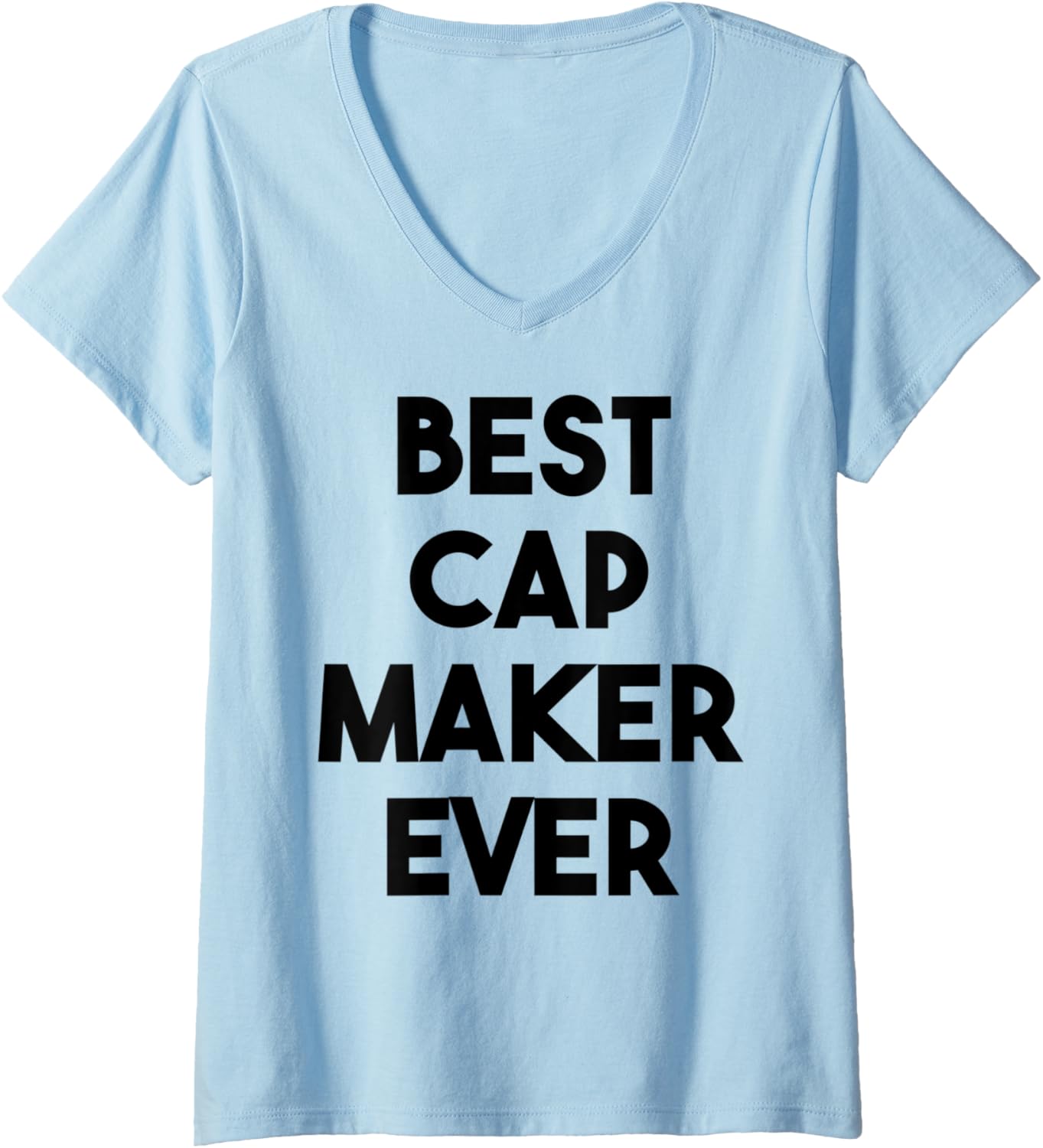 Womens Best Cap Maker Ever V-Neck Apparel | Trending 2025 | Must-Have Style