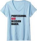 Womens Professional Bad Decision Maker V-Neck Apparel | US Viral Style | Comfort Daily Wear