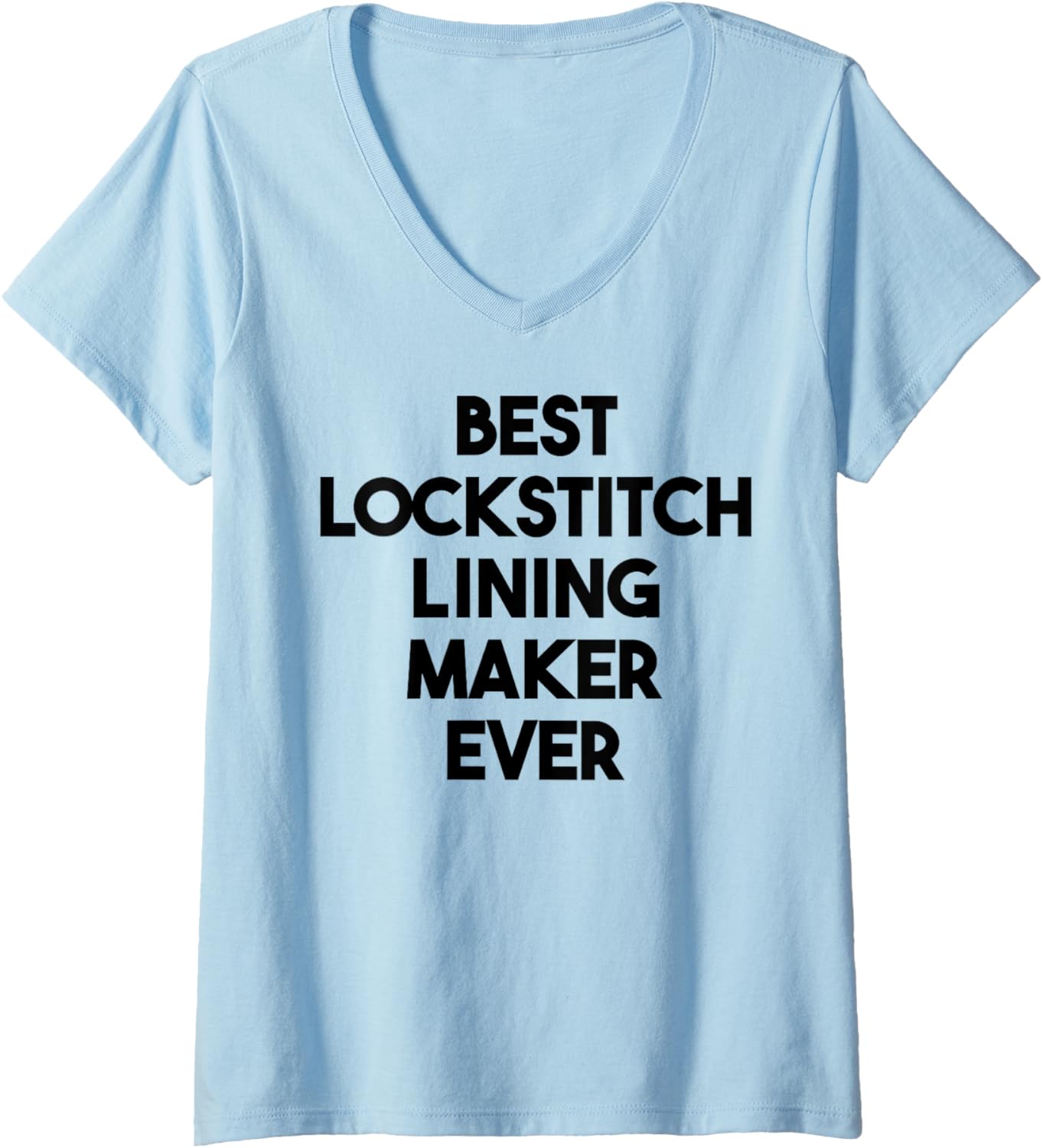 Womens Best Lockstitch Lining Maker Ever V-Neck Apparel | Trending 2025 | Comfort Daily Wear