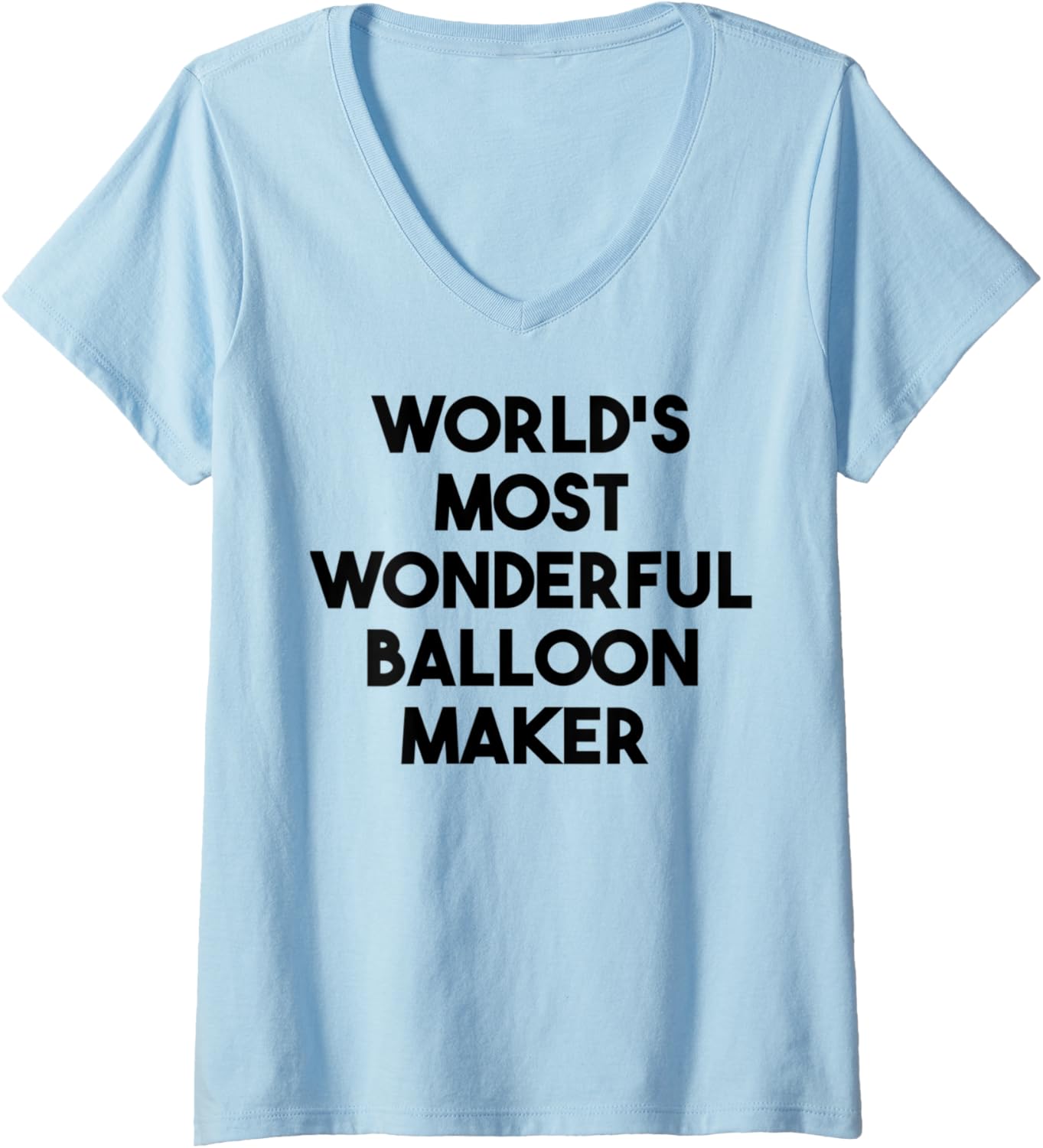 Womens World's Most Wonderful Balloon Maker V-Neck Apparel | Trending 2025 | Aesthetic Fit