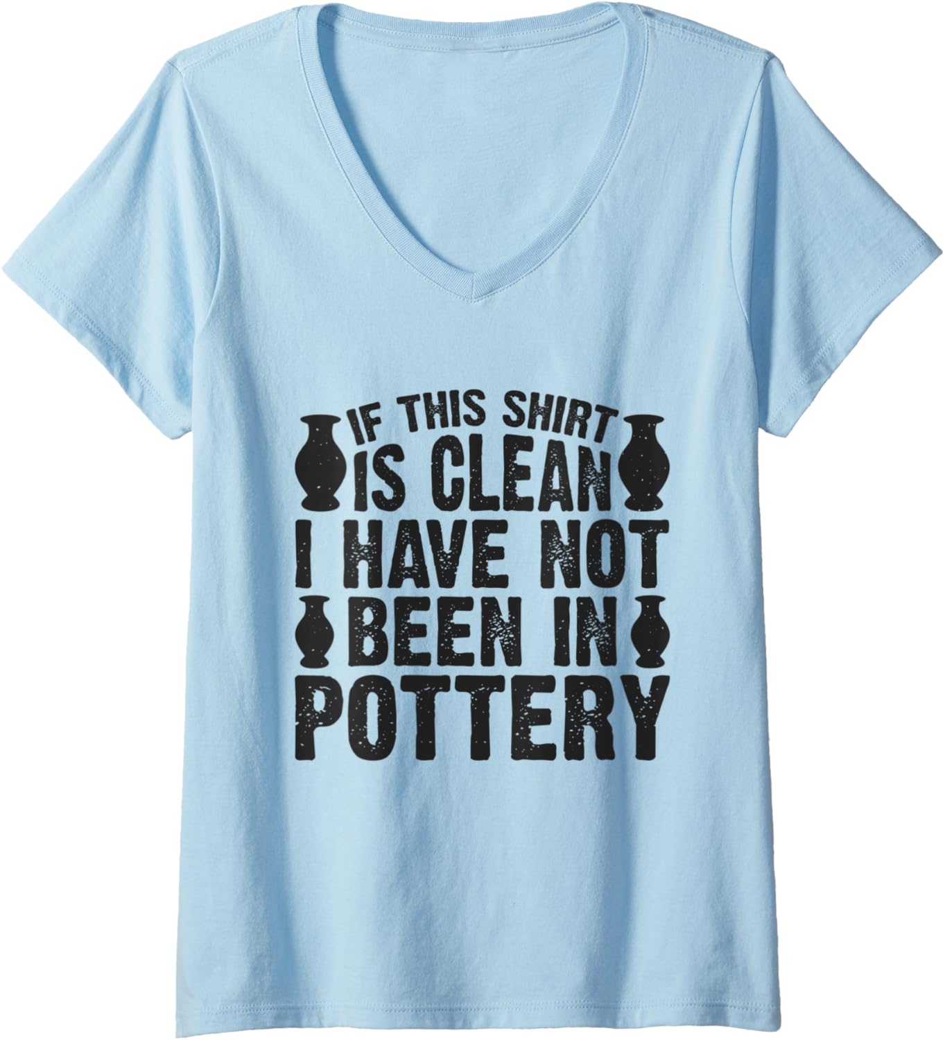 Womens Pottery Lover Art Ceramic Clay Maker V-Neck Apparel | High Search Volume | Perfect Gift Idea