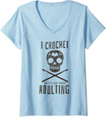 Womens I Crochet So I Can Skip Adulting Yarn Craft Hobby V-Neck Yarn Supply | High Search Volume | Best Seller Choice