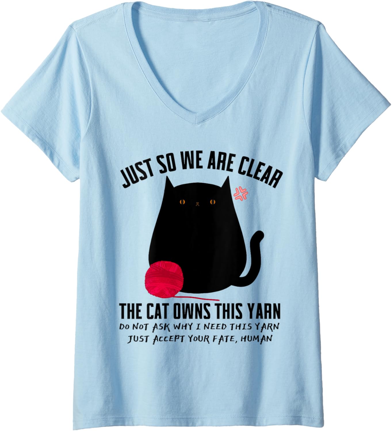 Womens Angry Black Cat Just So We Are Clear The Cat Owns This Yarn V-Neck Yarn Supply | High Search Volume | Best Sel...