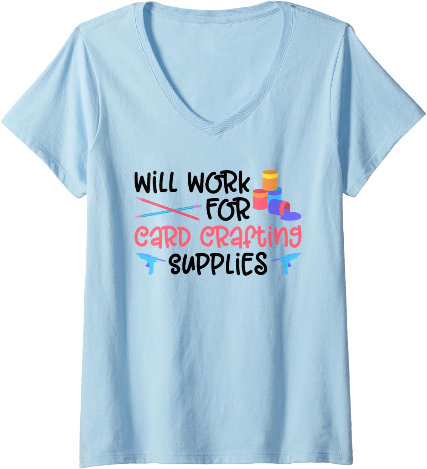 Womens Will Work For Card Crafting Supplies - Card Making Crafting V-Neck Apparel | Premium Quality | Must-Have Style