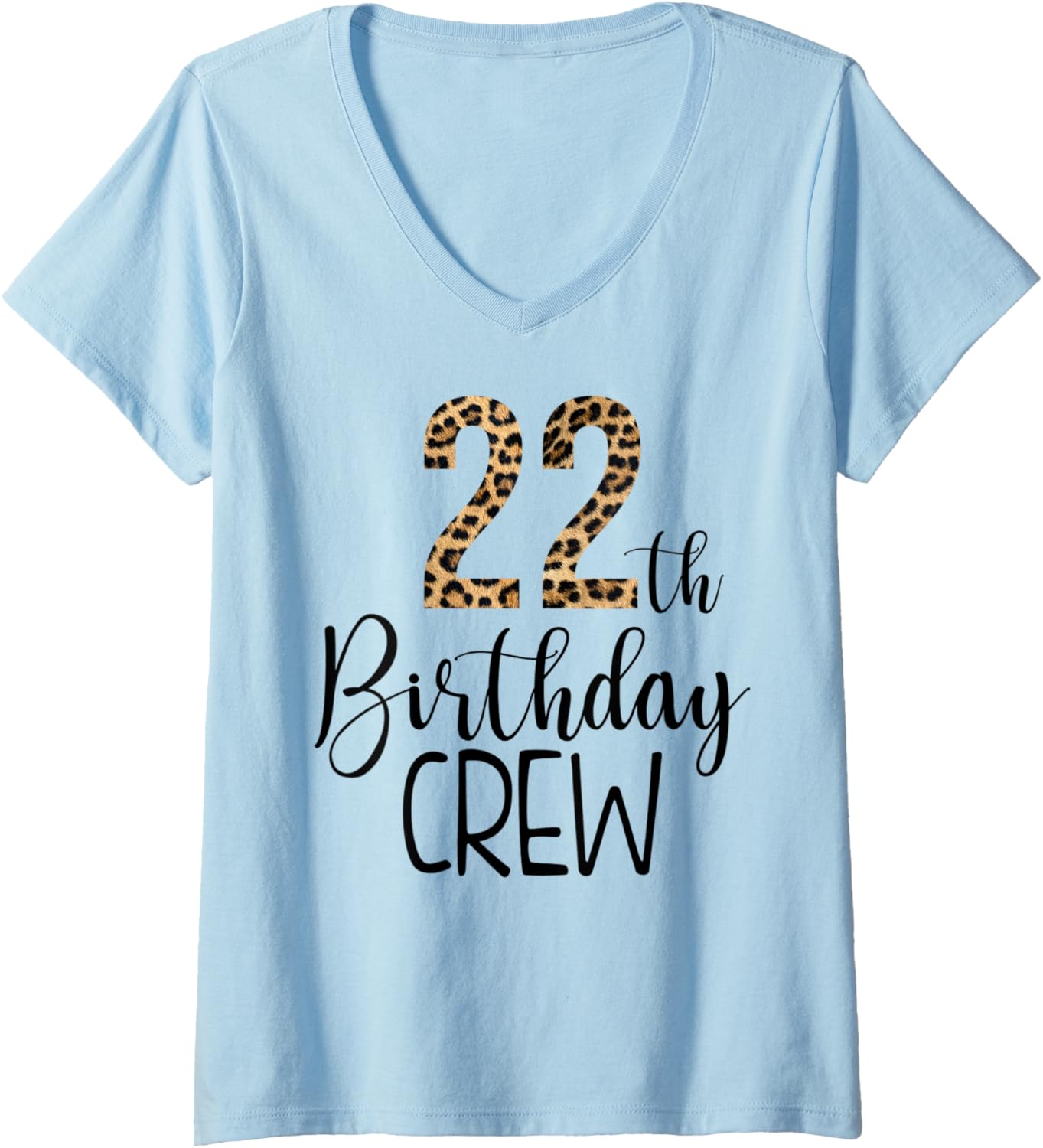 Womens 22 Year Birthday Party Leopard Print 22nd Birthday Crew V Neck Apparel Trending US Gift Ready