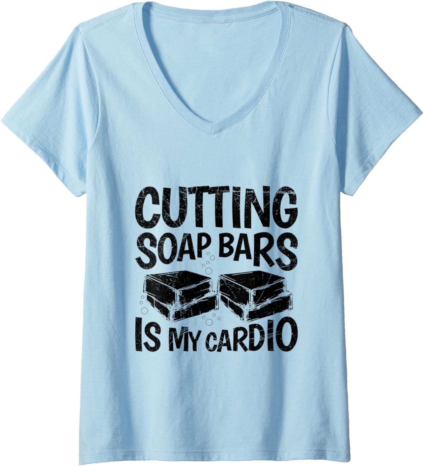 Womens Cutting soap bars is my cardio Quote for a Soap Maker V-Neck Apparel | Premium Quality | Perfect Gift Idea