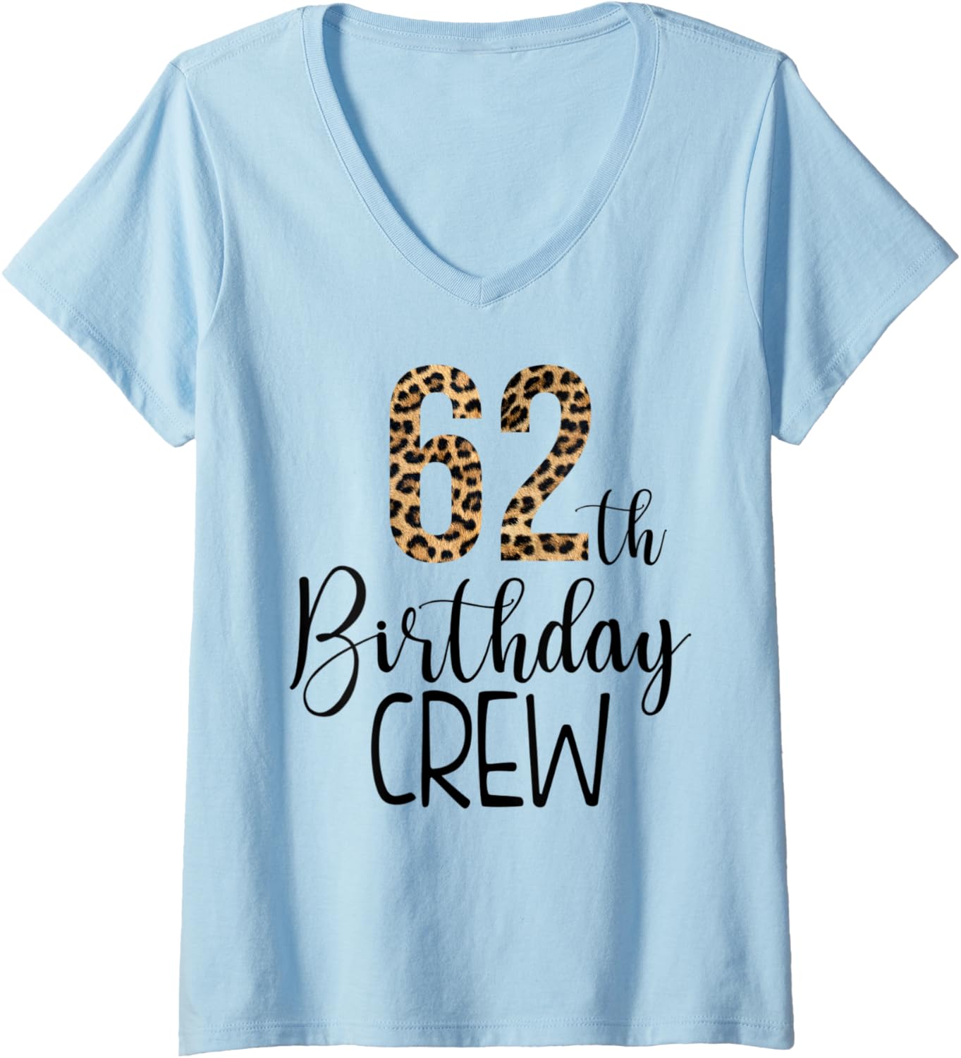 Womens 62 Year Birthday Party Leopard Print 62nd Birthday Crew V Neck Apparel Streetwear Style US Top Pick