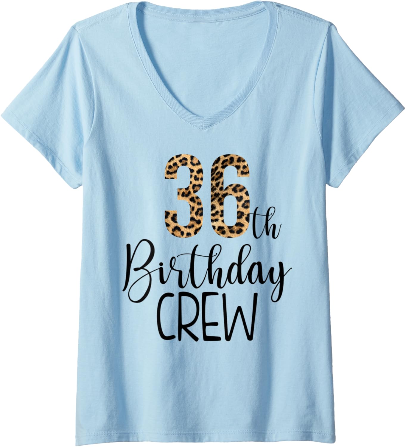 Womens 36 Year Birthday Party Leopard Print 36th Birthday Crew V Neck Apparel Comfort Fit Best Seller Look