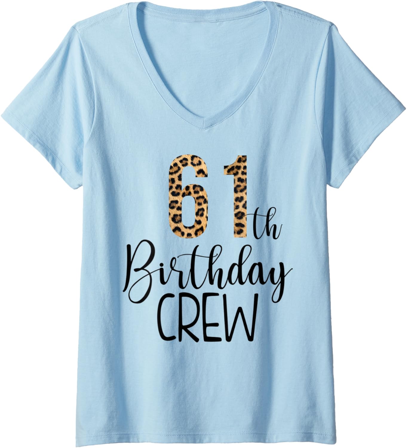 Womens 61 Year Birthday Party Leopard Print 61st Birthday Crew V Neck Apparel Premium Print Best Seller Look