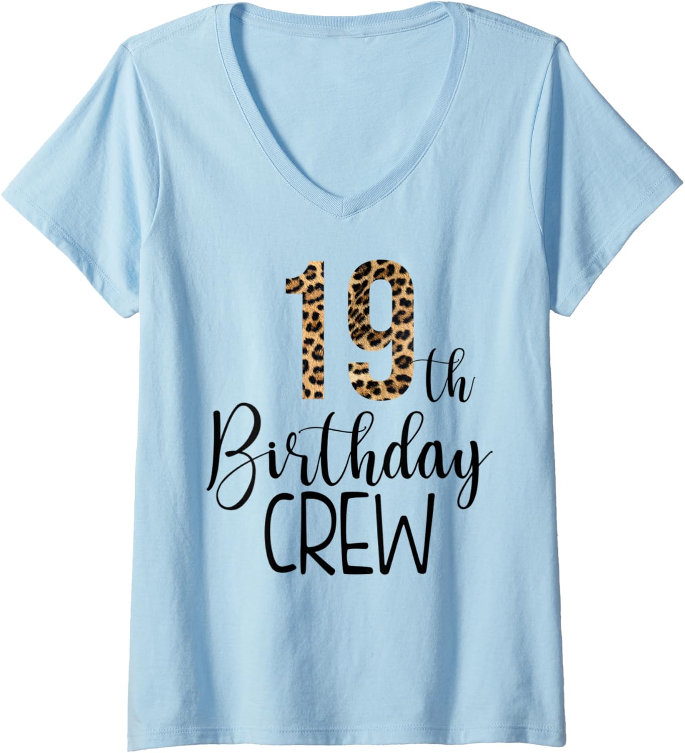 Womens 19 Year Birthday Party Leopard Print 19th Birthday Crew V Neck Apparel Comfort Fit Best Seller Look