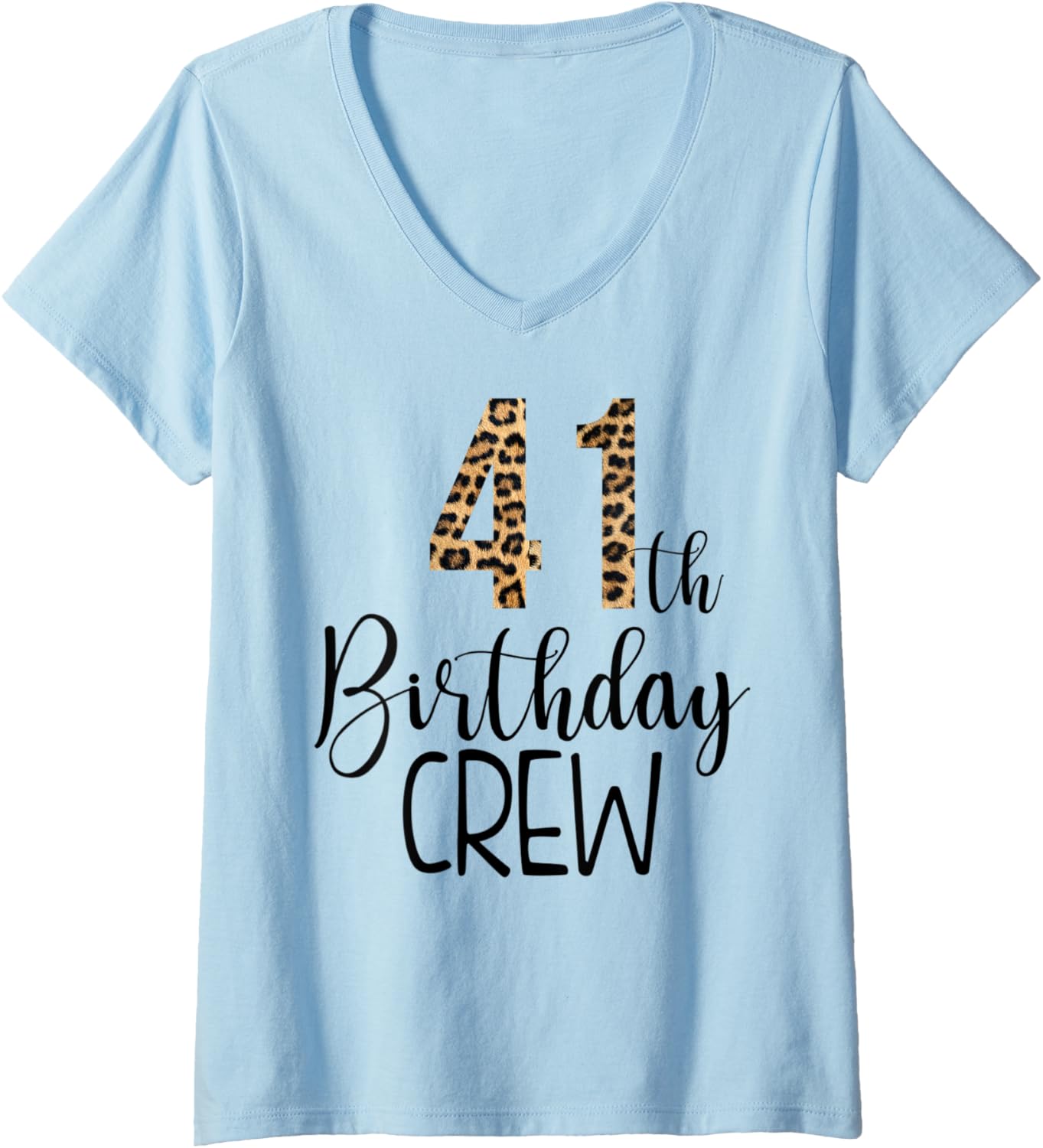 Womens 41 Year Birthday Party Leopard Print 41st Birthday Crew V Neck Apparel Trending US Best Seller Look