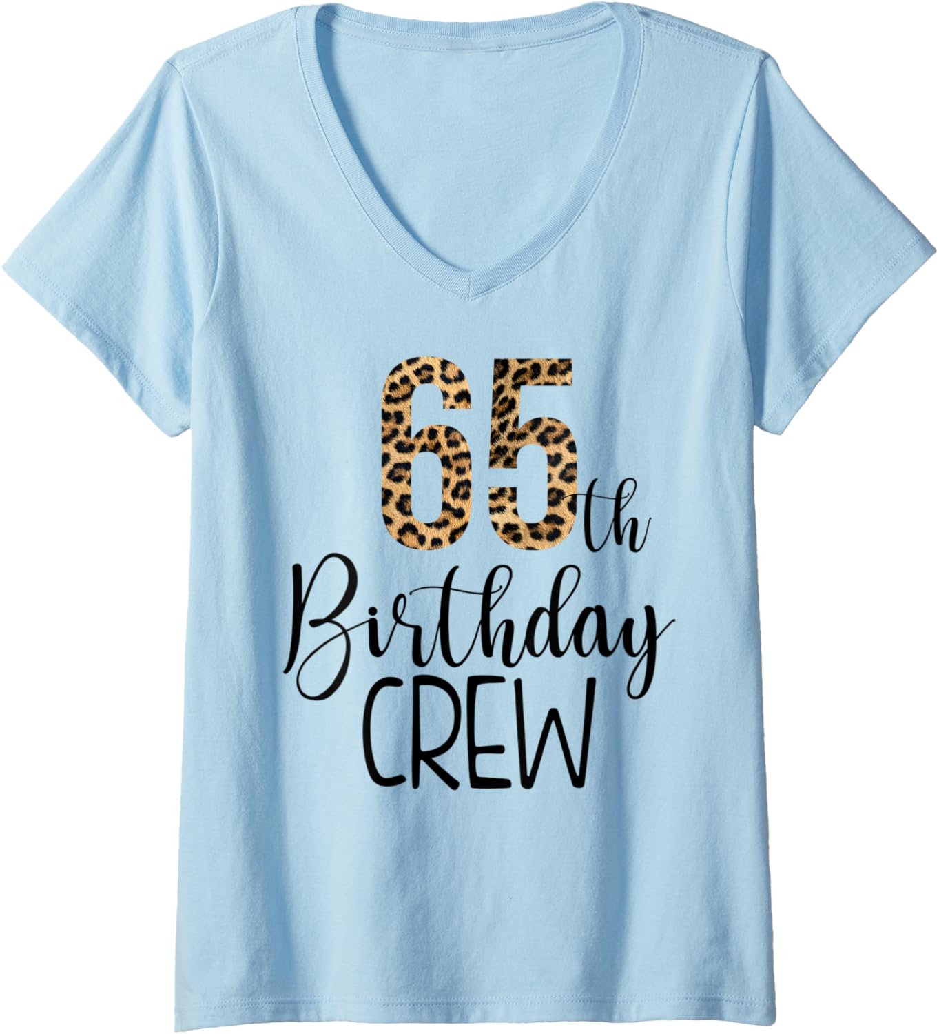 Womens 65 Year Birthday Party Leopard Print 65th Birthday Crew V Neck Apparel Streetwear Style US Top Pick