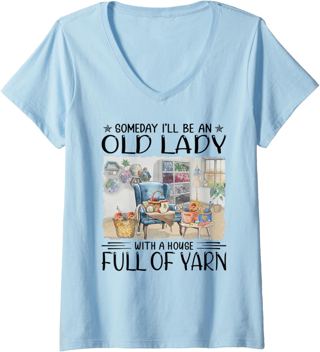 Womens Someday I'll be an old lady with a house full of yarn V-Neck Yarn Supply | Trending 2025 | High CTR Title