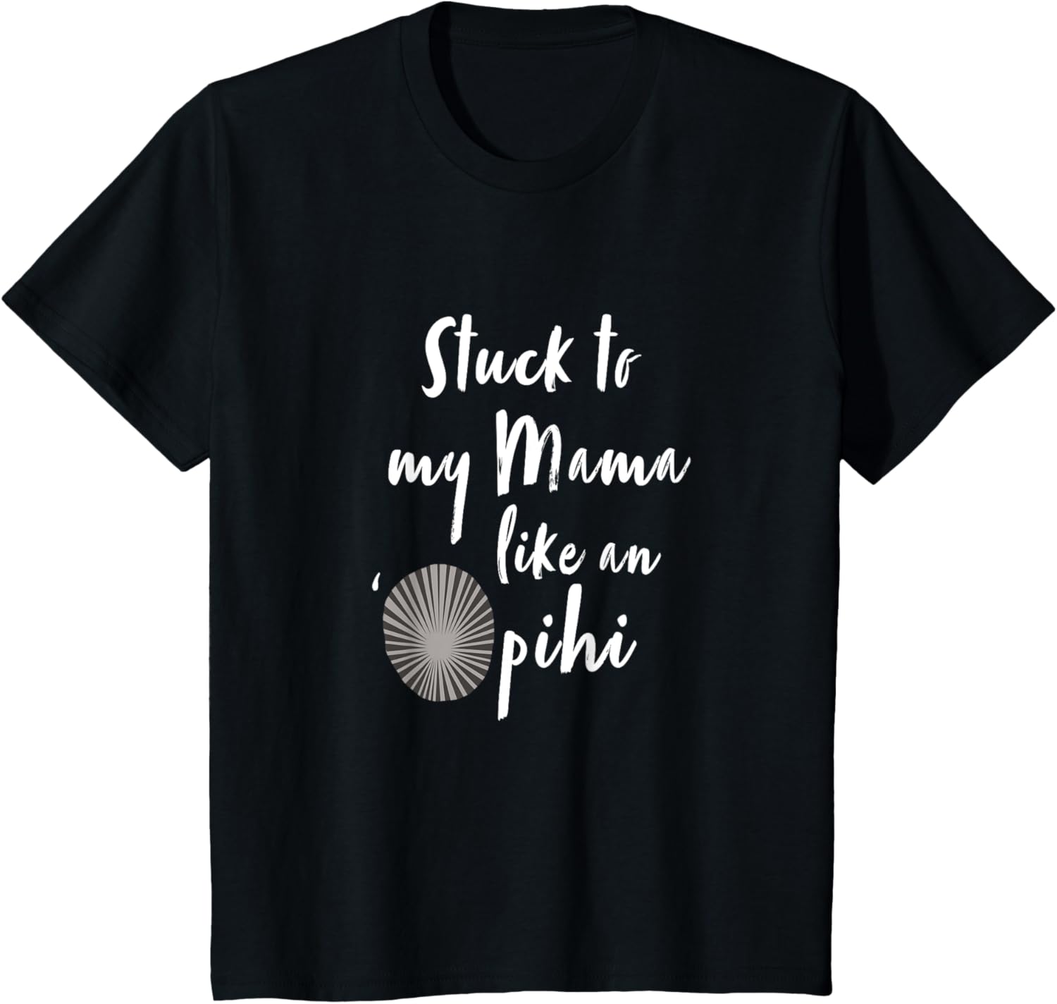 Kids Stuck to My Mama Like An 'Opihi Keiki Kid's Apparel | High Search Volume | High CTR Boost