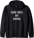 Good Girls Are Boring Troublemaker T-Shirt Zip Hoodie Hoodie | Best Seller Pick | Comfort Daily Wear