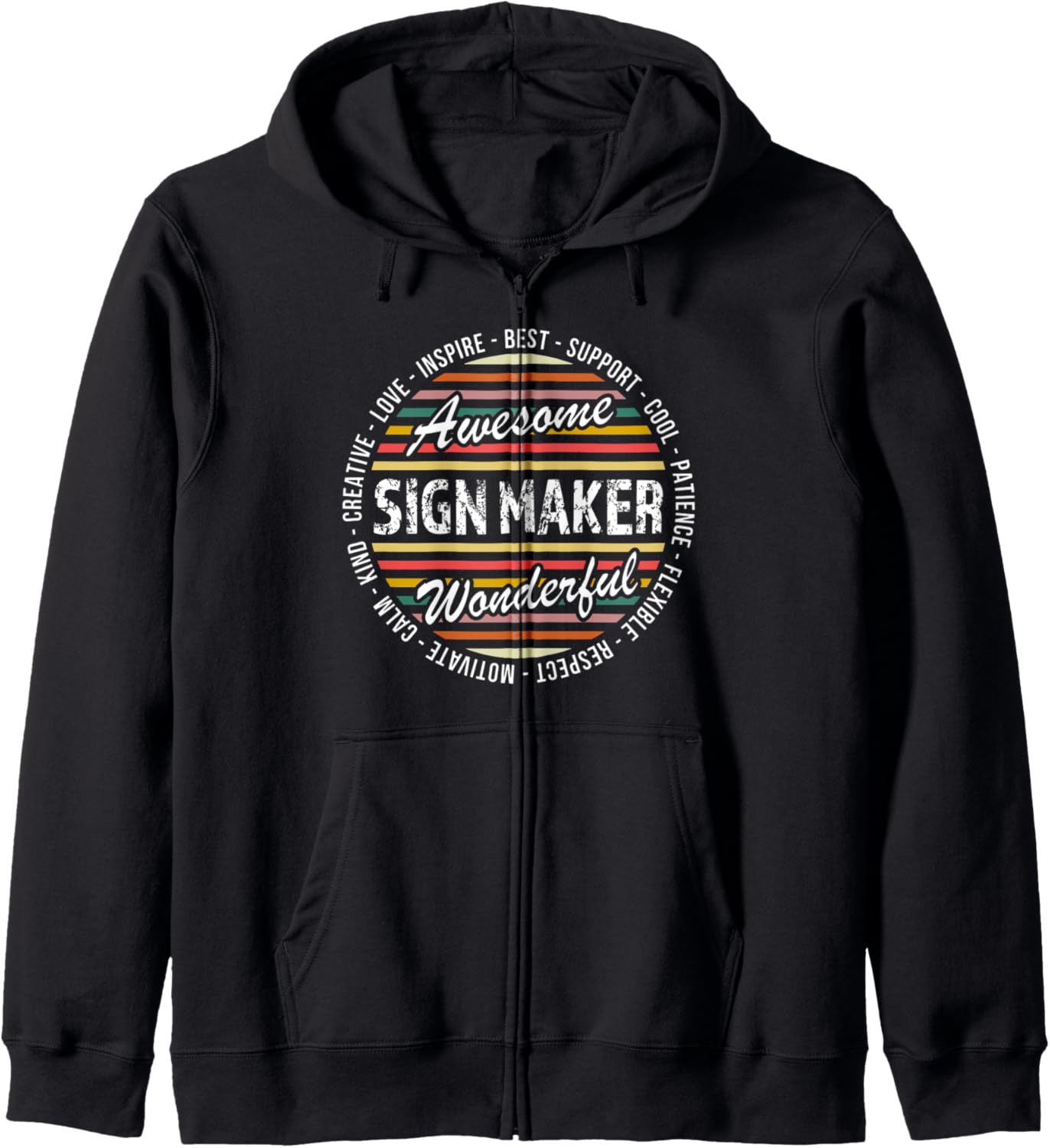 Sign Maker Tshirt Funny Appreciation Inspire Zip Hoodie Hoodie | High Search Volume | Aesthetic Fit