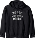 Just A Girl who loves MICHAEL T-Shirt Cute MICHAEL Zip Hoodie Hoodie | Everyday Casual Wear