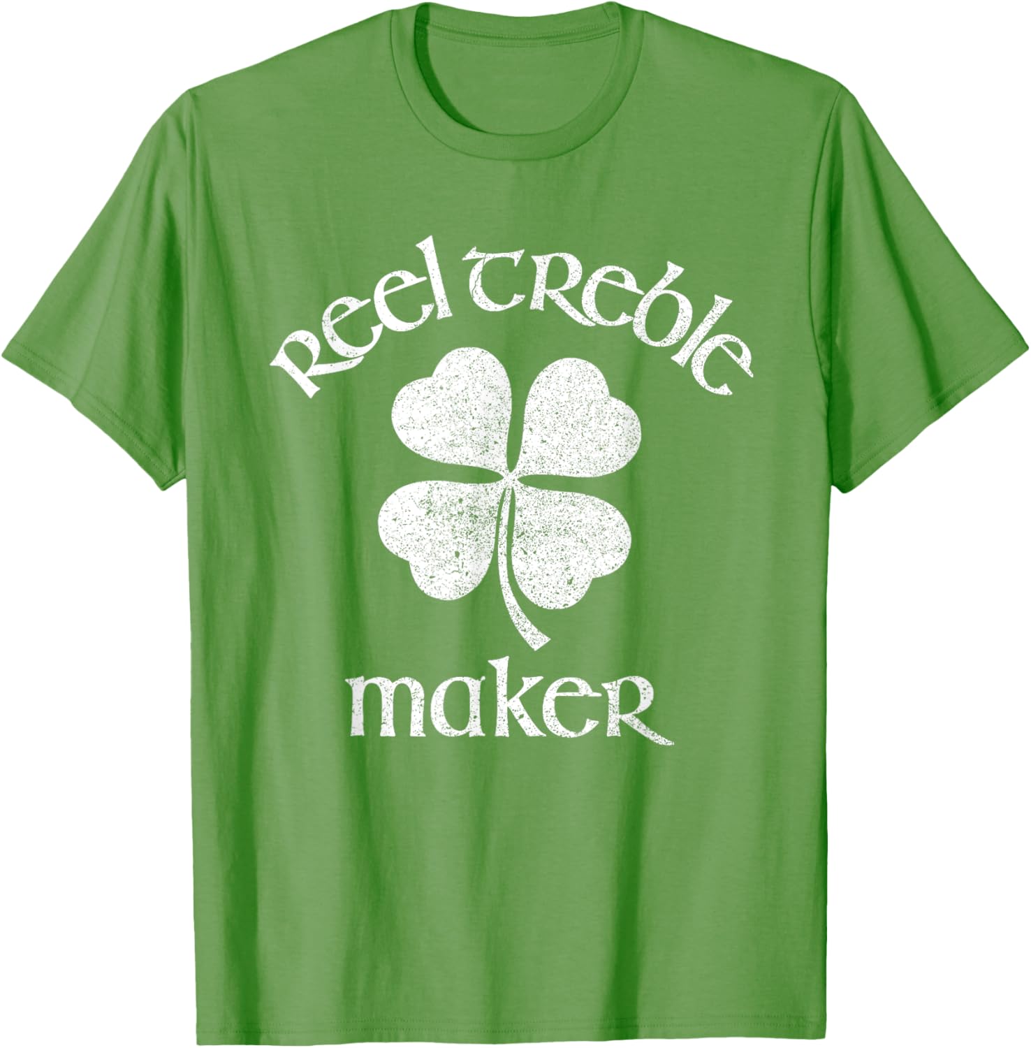 Reel Treble Maker Irish Dance Shamrock St Patricks Tee T-Shirt | High Search Volume | Must-Have Style