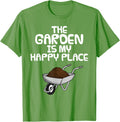 The Garden Is My Happy Place, Gardener Wheelbarrow Funny Apparel | US Viral Pick | Daily Wear Essential