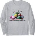FUNNY KNITTING THERE'S NO SUCH THING AS TOO MUCH YARN Long Sleeve Yarn Supply | Top Rated | High CTR Title