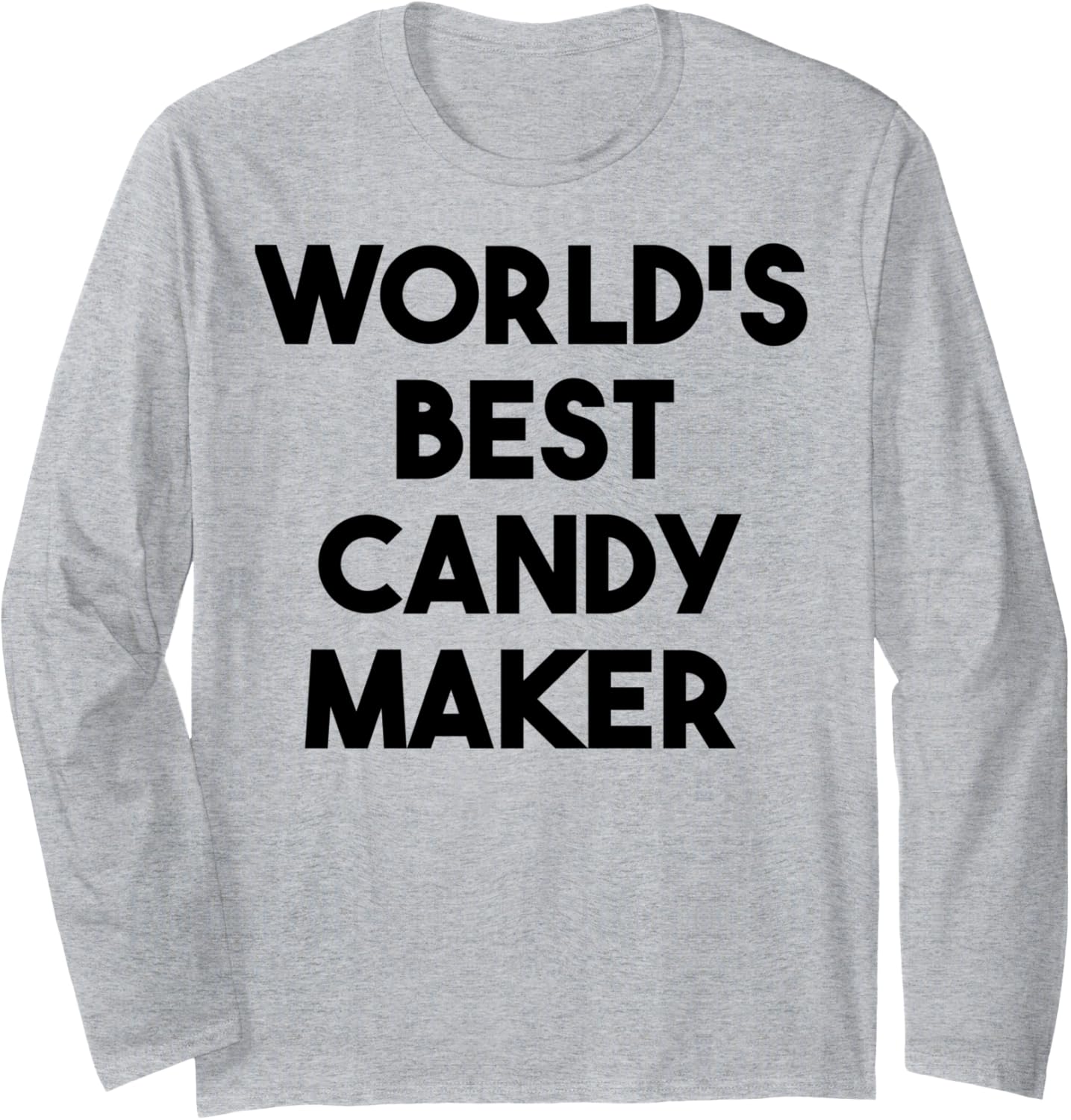 World's Best Candy Maker Long Sleeve Apparel | High Search Volume | Must-Have Style