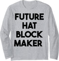 Future Hat Block Maker Long Sleeve Apparel | Best Seller Pick | Comfort Daily Wear