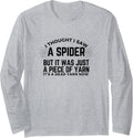 Men I Thought I Saw a Spider But it Was Just a Piece of Yarn Long Sleeve Yarn Supply | Premium Quality | Best Seller ...