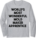 World's Most Wonderful Mold Maker Apprentice Long Sleeve Apparel | High Search Volume | Must-Have Style