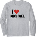 I Love Michael Name Man Friend Long Sleeve Apparel | Trending 2025