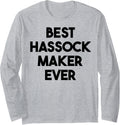 Best Hassock Maker Ever Long Sleeve Apparel | US Viral Style | Aesthetic Fit