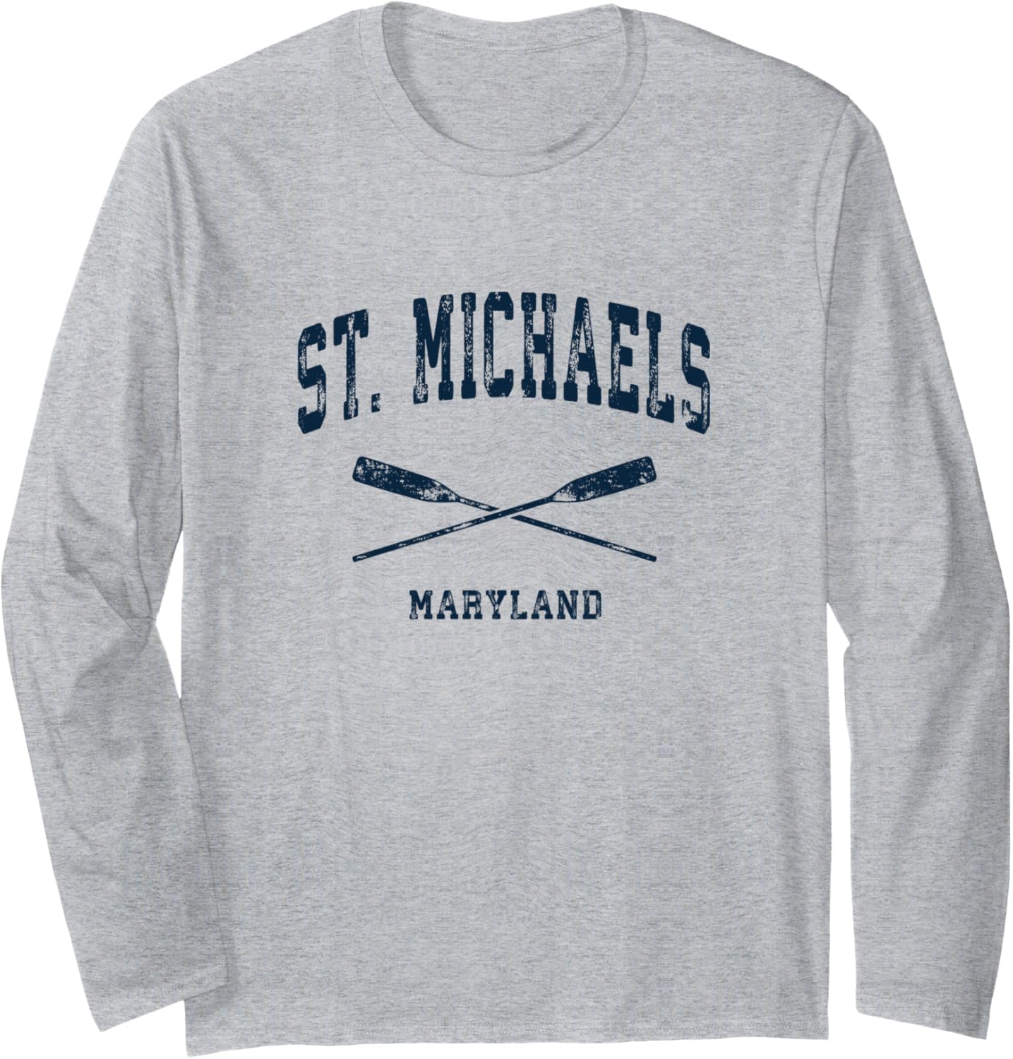 St. Michaels Maryland Vintage Nautical Crossed Oars Navy Long Sleeve Apparel | Premium Quality