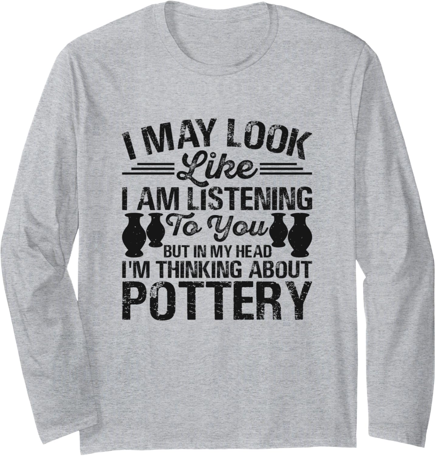 Pottery Art Ceramic Clay Maker Long Sleeve Apparel | Best Seller Pick | Aesthetic Fit