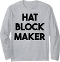 Hat Block Maker Long Sleeve Apparel | US Viral Style | Must-Have Style