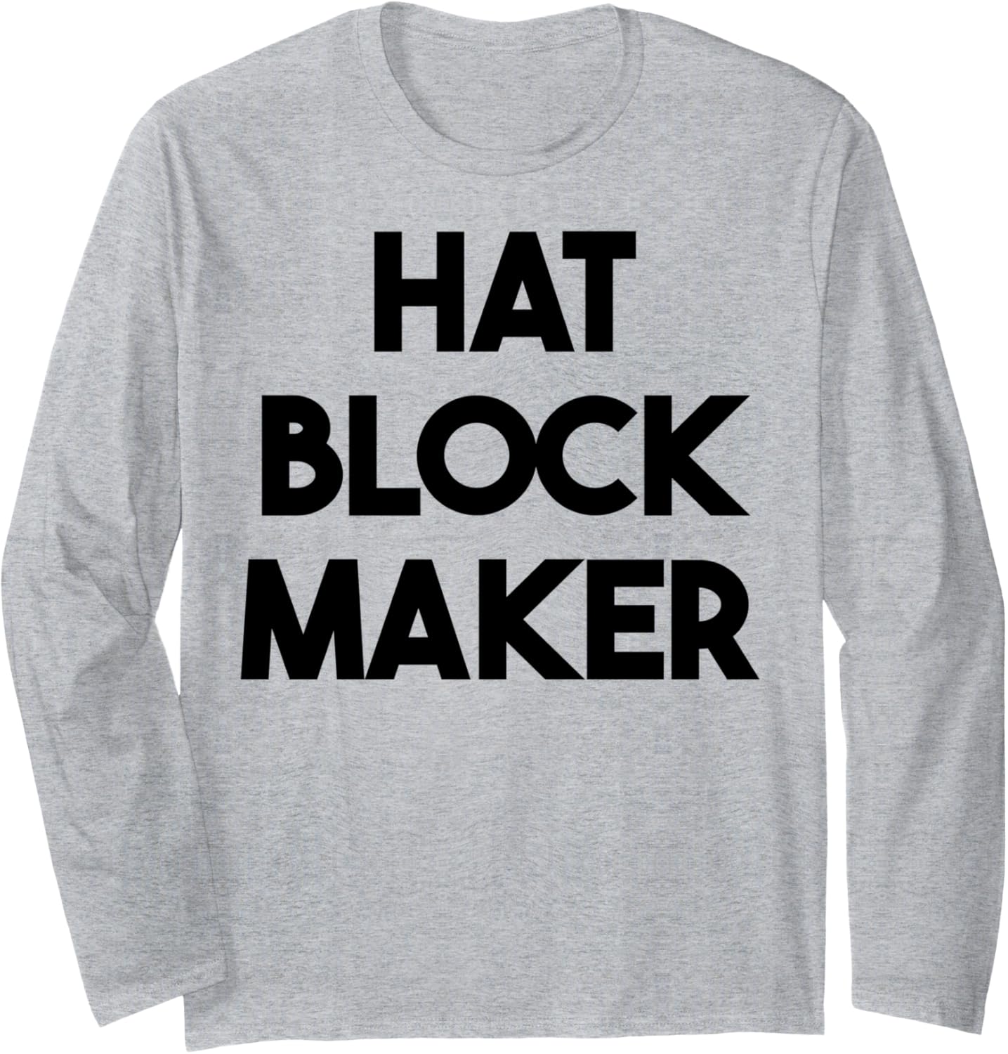Hat Block Maker Long Sleeve Apparel | US Viral Style | Must-Have Style
