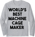 World's Best Machine Cage Maker Long Sleeve Apparel | High Search Volume | Comfort Daily Wear