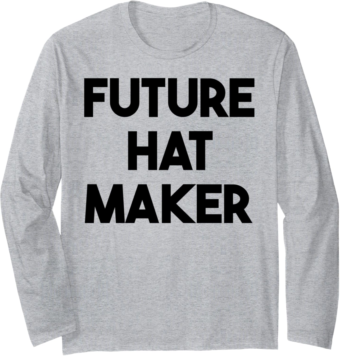 Future Hat Maker Long Sleeve Apparel | Trending 2025 | Comfort Daily Wear
