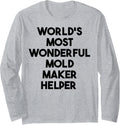 World's Most Wonderful Mold Maker Helper Long Sleeve Apparel | Best Seller Pick | Aesthetic Fit