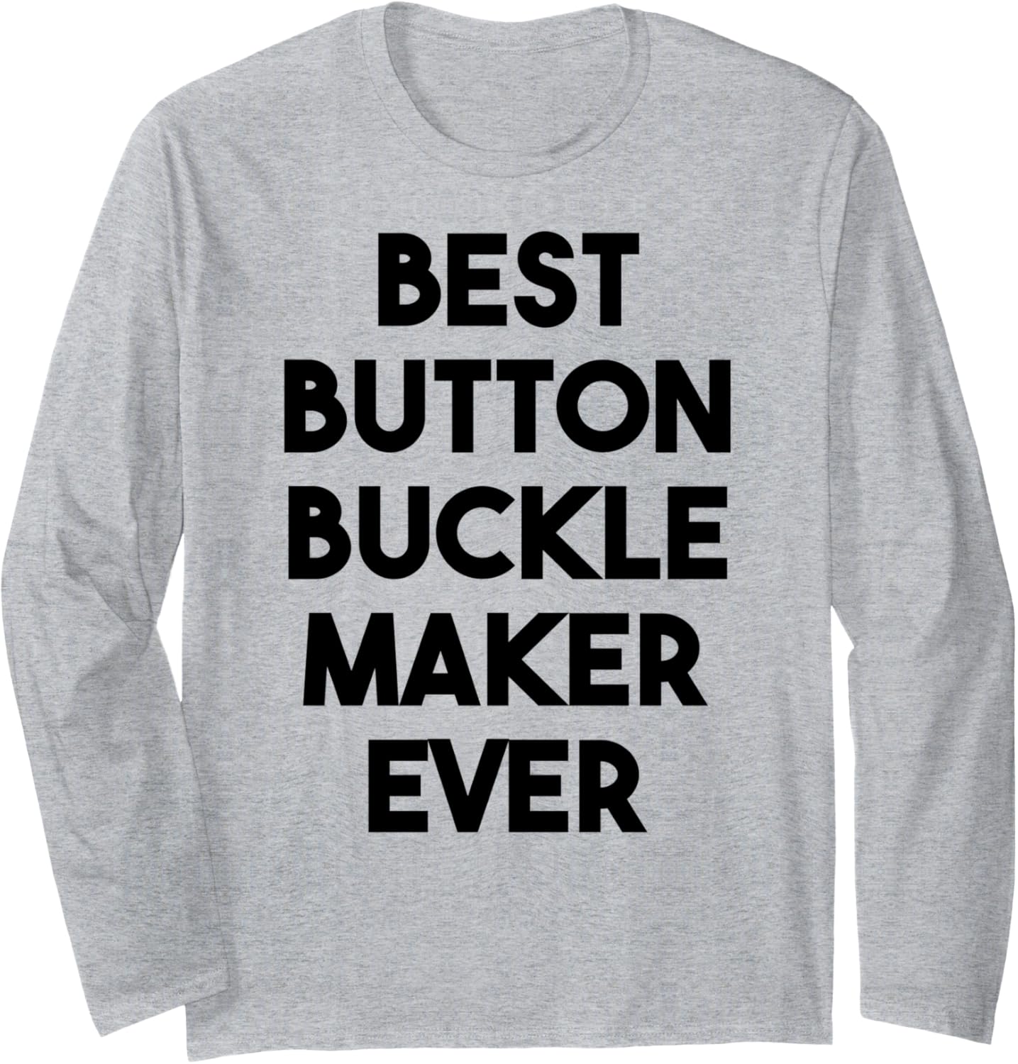 Best Button Buckle Maker Ever Long Sleeve Apparel | Trending 2025 | Comfort Daily Wear