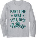 Sassy Princess High Maintenance Brat Troublemaker Meme Long Sleeve Apparel | US Viral Style | Comfort Daily Wear