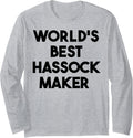 World's Best Hassock Maker Long Sleeve Apparel | Premium Quality | Perfect Gift Idea