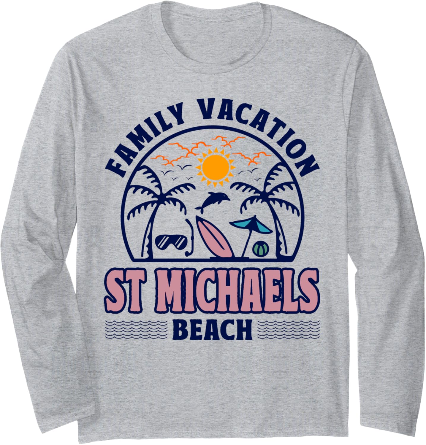 Maryland Family Vacation St Michaels Beach Long Sleeve Apparel | Viral Streetwear Style